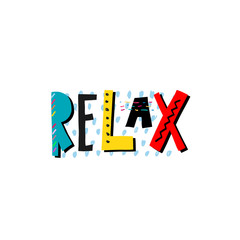 Relax shirt quote lettering