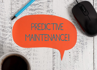 Writing note showing Predictive Maintenance. Business concept for Predict when Equipment Failure...
