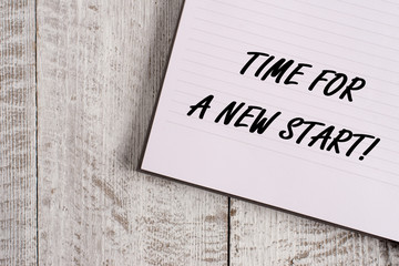 Conceptual hand writing showing Time For A New Start. Concept meaning something is supposed to begin right now Fresh job Notebook stationary placed above classic wooden backdrop
