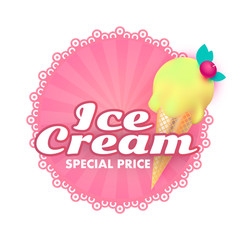 Ice Cream. Gelato Ad. Sweets Shop Promotion. Cute Badge with realistic 3D Popsicle.