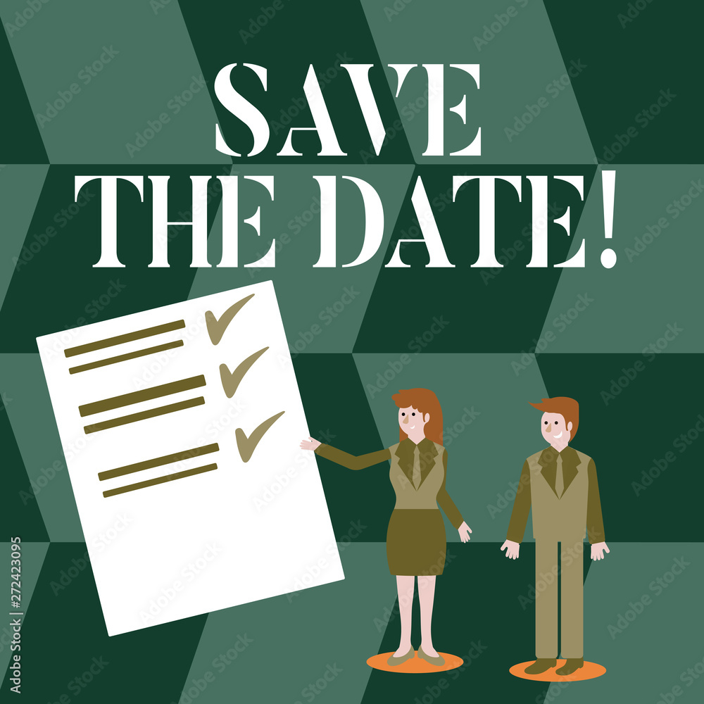 Poster handwriting text save the date. conceptual photo remember not to schedule anything that time