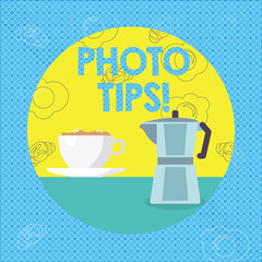 Text sign showing Photo Tips. Business photo text Suggestions to take good pictures Advices for great photography