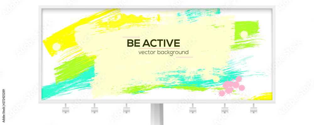 Poster billboard with multi colored brush strokes and blots. design element with vibrant color smears of wh