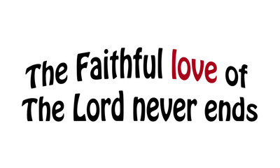 Christian faith, typography for print or use as poster, card, flyer or T shirt