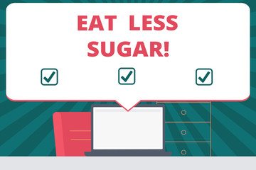 Handwriting text writing Eat Less Sugar. Concept meaning Reduction of eating sweets Diabetic control dieting