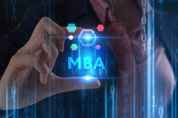 The concept of business, technology, the Internet and the network. A young entrepreneur working on a virtual screen of the future and sees the inscription: MBA