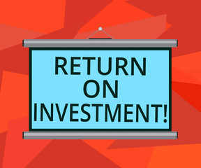 Word writing text Return On Investment. Business concept for measures the gain or loss generated on an investment Blank Portable Wall Hanged Projection Screen for Conference Presentation