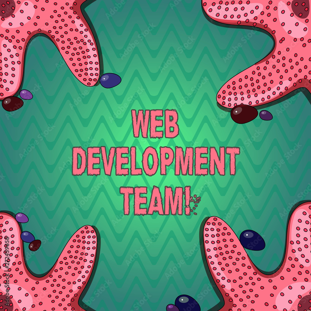 Poster handwriting text writing web development team. concept meaning a team of developers working towards 