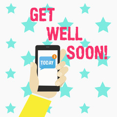 Conceptual hand writing showing Get Well Soon. Business photo text Wishing you have better health than now Greetings good wishes