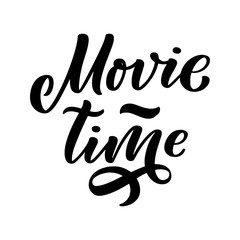 Movie Time lettering in calligraphy style on white background. Graphic design illustration. Hand drawing slogan. Template for Online Cinema. Vector