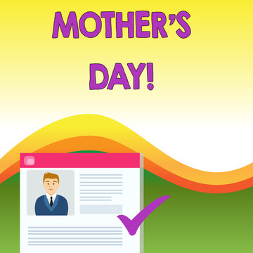 Text sign showing Mother S Day. Business photo text day of year where mothers are particularly honoured by children Curriculum Vitae Resume of Young Male Candidate Marked by Colored Checkmark