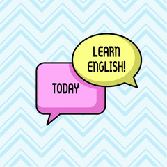 Handwriting text Learn English. Conceptual photo gain acquire knowledge in new language by study Pair of Overlapping Blank Speech Bubbles of Oval and Rectangular Shape
