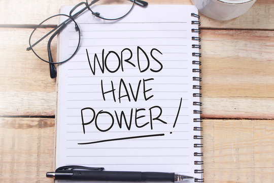 Words Have Power, Motivational Words Quotes Concept