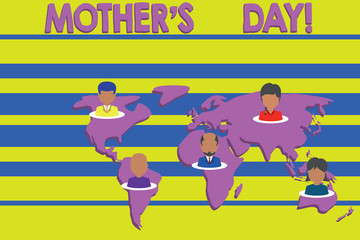 Obraz premium Conceptual hand writing showing Mother S Day. Concept meaning day of year where mothers are particularly honoured by children Connection multiethnic persons all Global business earth map