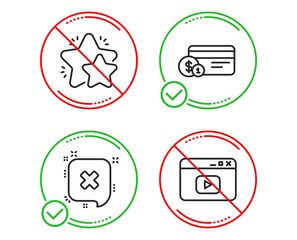Do or Stop. Payment method, Reject and Star icons simple set. Video content sign. Cash or non-cash payment, Delete message, Customer feedback. Browser window. Technology set. Vector