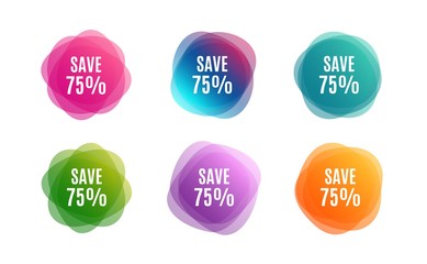 Blur shapes. Save 75% off. Sale Discount offer price sign. Special offer symbol. Color gradient sale banners. Market tags. Vector