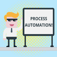 Text sign showing Process Automation. Business photo showcasing Transformation Streamlined Robotic To avoid Redundancy Businessman Office Worker Sunglasses Blank Whiteboard Meeting Presentation