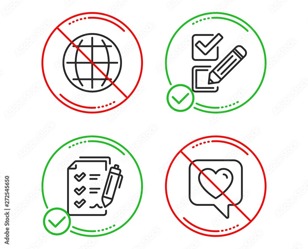 Poster do or stop. globe, survey checklist and checkbox icons simple set. heart sign. internet world, repor