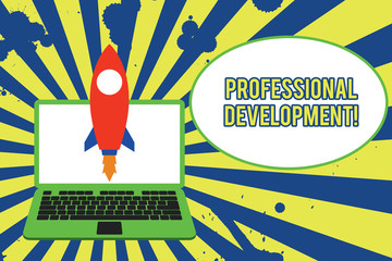 Text sign showing Professional Development. Business photo showcasing Learning to earn or maintain Mastery Credentials Launching rocket up laptop . Startup project. Developing goal objectives