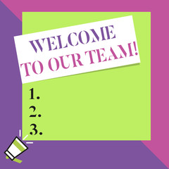 Text sign showing Welcome To Our Team. Business photo text introducing another demonstrating to your team mates Big blank square rectangle stick above small megaphone left down corner