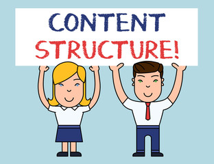 Writing note showing Content Structure. Business concept for information that is organized in a predictable way Two Smiling People Holding Poster Board Overhead with Hands