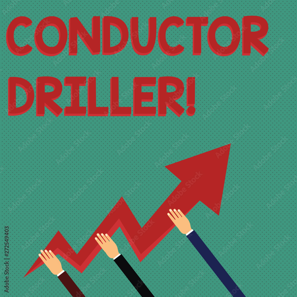 Poster conceptual hand writing showing conductor driller. concept meaning means of conveying the upflowing 