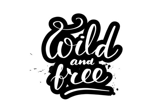 Lettering Wild And Free