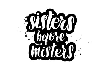 Obraz premium lettering sisters before misters