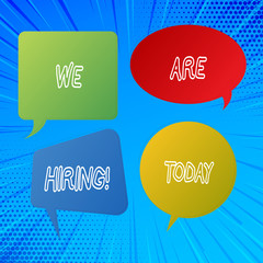 Writing note showing We Are Hiring. Business photo showcasing pay someone to do a particular job for company in future