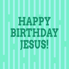 Conceptual hand writing showing Happy Birthday Jesus. Business photo text Celebrating the birth of the holy God Christmas Day Vertical Thin Linear Strip Broken Rod in Seamless Repeat Pattern