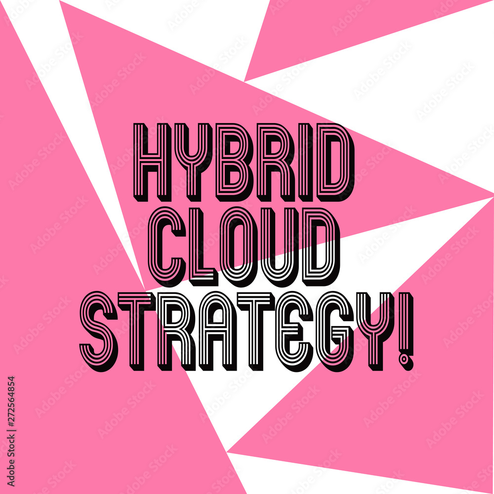 Poster word writing text hybrid cloud strategy. business concept for cloud computing setting that uses a mi