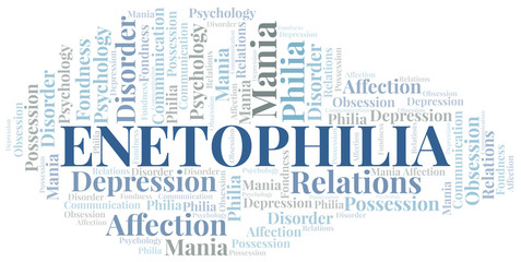 Obraz premium Enetophilia word cloud. Type of Philia.