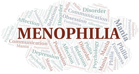 Menophilia word cloud. Type of Philia.