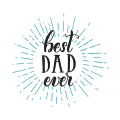 Happy Father's day lettering isolated on white. Hand Written Background for banners, posters, flyers, invitations, social media, prints. Vector calligraphy.