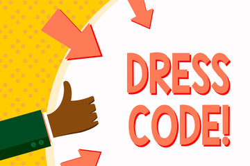 Word writing text Dress Code. Business photo showcasing Rules of what you can wear and not to school or an event