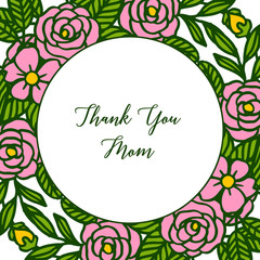 Vector illustration poster thank you mom with various artwork pink flower frame