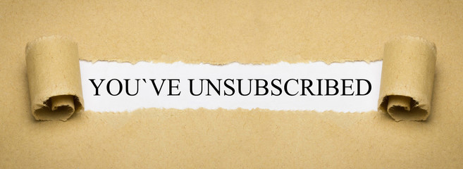 You´ve unsubscribed