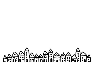 Hand drawn city villge town landscape. Cartoon minimalism style. Houses in a row. Illustration for prints posters cards