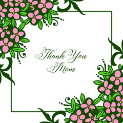 Vector illustration abstract pink flower frame for template thank you mom
