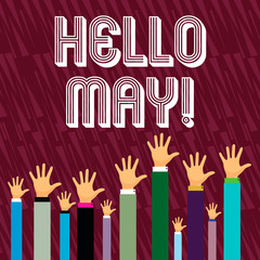 Writing note showing Hello May. Business concept for Starting a new month April is over Spring