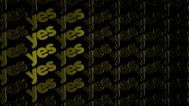 Animation of abstract space filled of threedimensional metal logotypes with words "Yes" moving on black background. Animation. Motivation and logos concept.