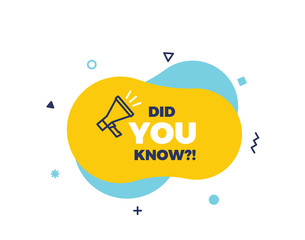 Did you know text on a fluid trendy shape with geometric elements and a megaphone. Vector design banner isolated for curiosity, knowledge, quiz games, trivia and other concepts