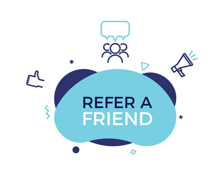 Refer a friend text on a fluid trendy shape with geometric elements. Vector design banner abstract shape with megaphone, thumbs up , group of people.  Referral program, affiliate marketing, business