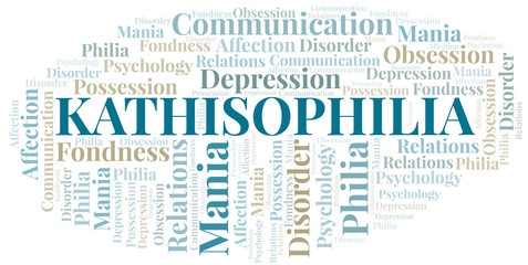 Kathisophilia word cloud. Type of Philia.