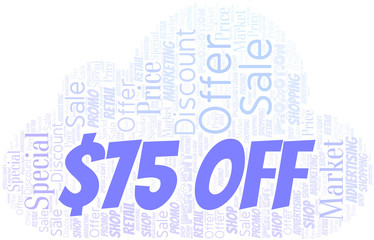 $75 Off word cloud. Wordcloud made with text only.