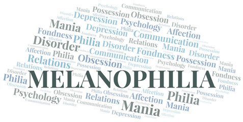 Melanophilia word cloud. Type of Philia.