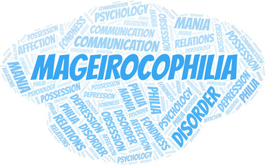 Mageirocophilia word cloud. Type of Philia.