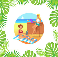 Women working with laptop, businesswoman on beach. Round boarder with leaves, female using wireless gadget sitting on mat and chair with cocktail vector