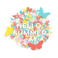 Colorful butterflies silhouettes confetti in round with text Hello Summer on white. Card with butterflies in coral, yellow, turquoise, pink. Vector illustration.