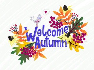 Vector card with words welcome autumn and fall leaves